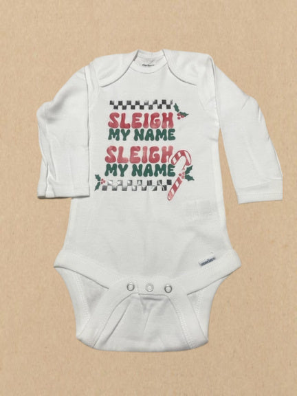 Organic White SLEIGH MY NAME ONESIE